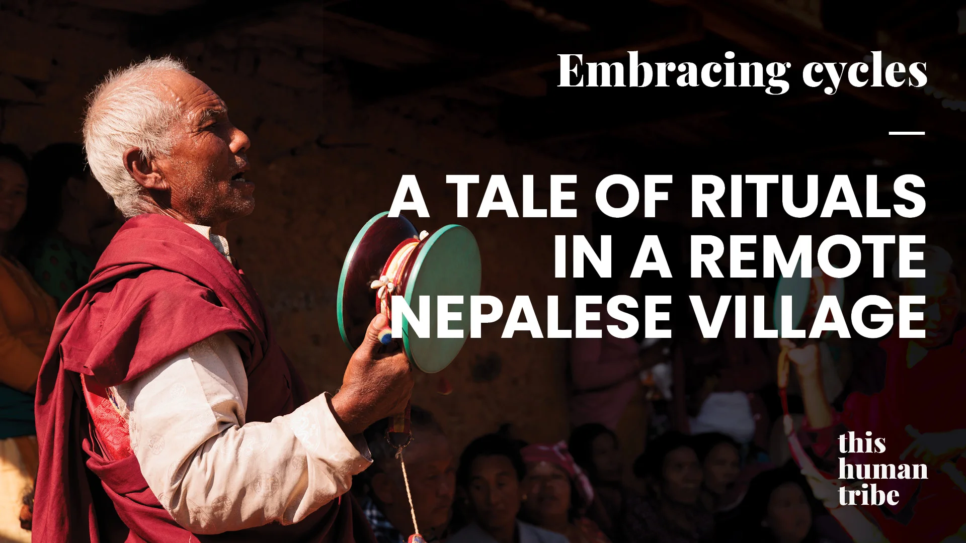 Rituals in a Nepalese village - This Human Tribe